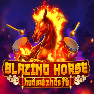Blazing Horse - Huǒ Mǎ Zhāo Fú