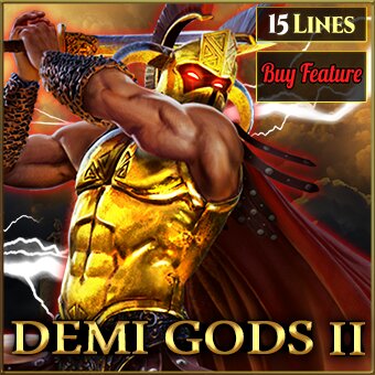 Demi Gods II 15 Lines Edition